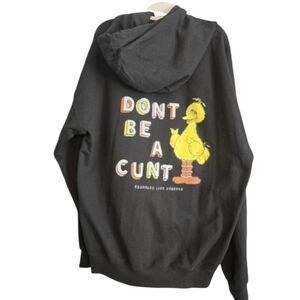 Big Bird " Don't be a C#$$@ Hoodie size XXL NWOT